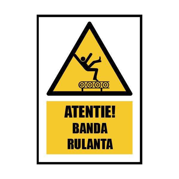 Indicator „Atentie banda rulanta”